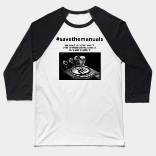 #Savethemanuals Baseball T-Shirt